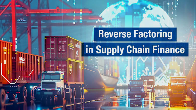 Reverse factoring In Supply Chain Finance